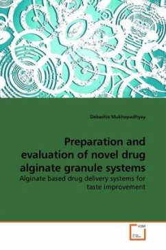 Preparation and evaluation of novel drug alginate granule systems - Mukhopadhyay, Debashis
