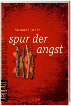 Spur der Angst - Orosz, Susanne