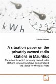 A situation paper on the privately owned radio stations in Mauritius