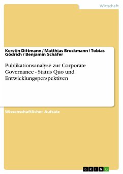 Publikationsanalyse zur Corporate Governance - Status Quo und Entwicklungsperspektiven - Dittmann, Kerstin;Schäfer, Benjamin;Gödrich, Tobias
