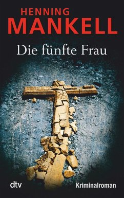 Die fünfte Frau / Kurt Wallander Bd.7 - Mankell, Henning