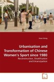 Urbanisation and Transformation of Chinese Women's Sport since 1980