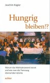 Hungrig bleiben!?