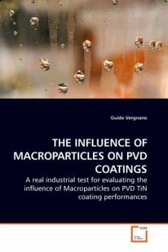 THE INFLUENCE OF MACROPARTICLES ON PVD COATINGS - Vergnano, Guido