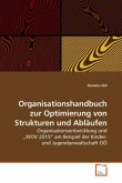 Organisationshandbuch zur Optimierung von Strukturen und Abläufen