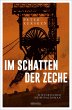 Im Schatten der Zeche - Bild 1