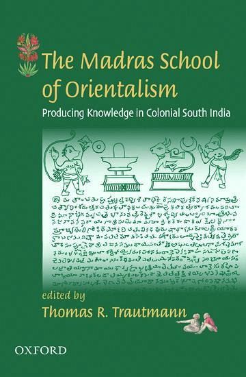 The Madras School of Orientalism The Madras School of Orientalism