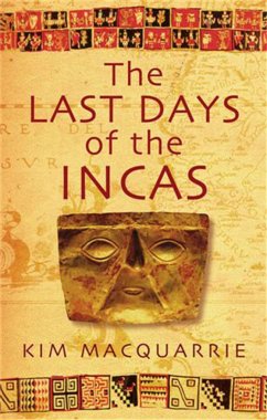 The Last Days Of The Incas - MacQuarrie, Kim