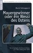 Der Mauergewinner oder ein Wessi des... - Bild 1