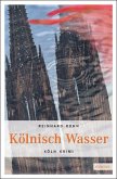 Kölnisch Wasser / Köln Krimi Bd.39