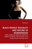 BLACK FEMALE SEXUALITY AND NATURE OF WOMANHOOD