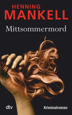 Mittsommermord / Kurt Wallander Bd.8 - Mankell, Henning