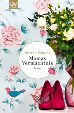 Mamas Vermächtnis - Schenk, Herrad