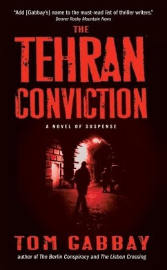 The Tehran Conviction - Gabbay, Tom