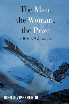 The Man, the Woman, the Prize - Zipperer, John O. Jr.