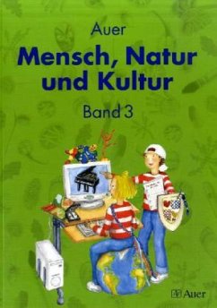 Auer Mensch, Natur und Kultur 3. Schülerbuch. Ausgabe für Baden-Württemberg