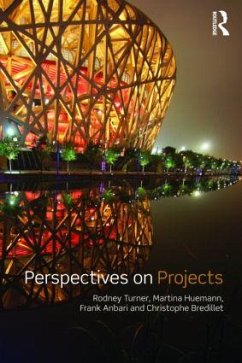 Perspectives on Projects - Turner, Rodney J; Huemann, Martina; Anbari, Frank T