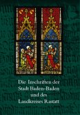 Die Inschriften der Stadt Baden-Baden und des Landkreises Rastatt