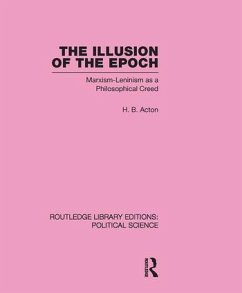 The Illusion of the Epoch Routledge Library Editions - Acton, Harold