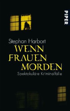 Wenn Frauen morden - Harbort, Stephan