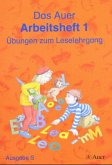 Das Auer Arbeitsheft / Die Auer Fibel, Ausgabe S für Baden-Württemberg Tl.1 Das Auer Arbeitsheft / Die Auer Fibel, Ausgabe S für Baden-Württemberg Tl.1