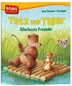 Tatz und Tiger - Allerbeste Freunde - Steinwart, Anne; Nagel, Tina