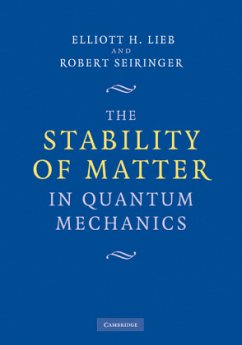 The Stability of Matter in Quantum Mechanics - Lieb, Elliott H.; Seiringer, Robert