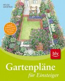 Gartenpläne für Einsteiger - Einfach nachmachen: Praxisbeispiele für kleine Gärten