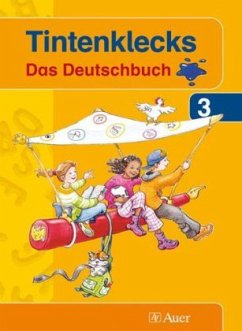 3. Klasse, Schülerbuch / Tintenklecks Das Deutschbuch, Neubearbeitung