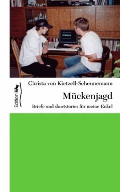 Mückenjagd - Kietzell-Scheunemann, Christa von