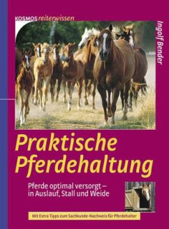 Praktische Pferdehaltung - Bender, Ingolf