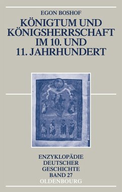 Königtum und Königsherrschaft im 10. und 11. Jahrhundert - Boshof, Egon