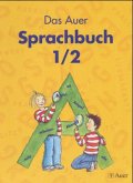 Sprachbuch, 1./2. Jahrgangsstufe / Das Auer Sprachbuch, Ausgabe Bayern