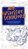 Mir rüsdische Sennjorn