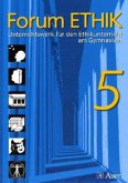 5. Jahrgangsstufe, Schülberbuch / Forum Ethik, Ausgabe Gymnasium Bayern