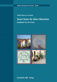 Smart Home für ältere Menschen. Handbuch für die Praxis. - Meyer, Sibylle;Schulze, Eva