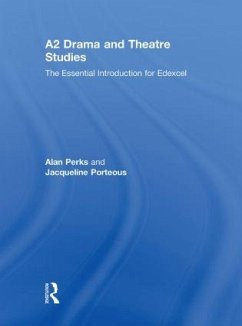 A2 Drama and Theatre Studies - Perks, Alan; Porteous, Jacqueline