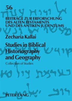 Studies in Biblical Historiography and Geography - Kallai, Zecharia