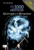 Geisterspuk in der Zwergenmine / Welt der 1000 Abenteuer Bd.2