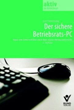 Der sichere Betriebsrats-PC - Haverkamp, Josef