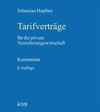 Tarifverträge für die private Versicherungswirtschaft - Hopfner, Sebastian