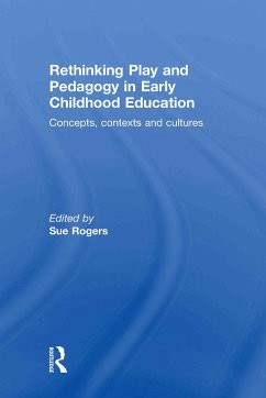 Rethinking Play and Pedagogy in Early Childhood Education