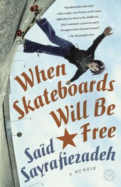 When Skateboards Will Be Free - Sayrafiezadeh, Saïd