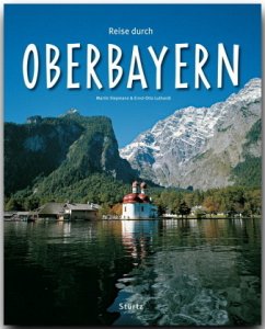 Reise durch Oberbayern - Luthardt, Ernst-Otto