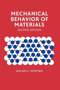 Mechanical Behavior of Materials - Hosford, William F. (University of Michigan, Ann Arbor)