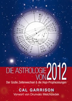 Die Astrologie von 2012 - Garrison, Cal