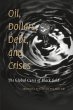 Oil, Dollars, Debt, and Crises - Bild 1