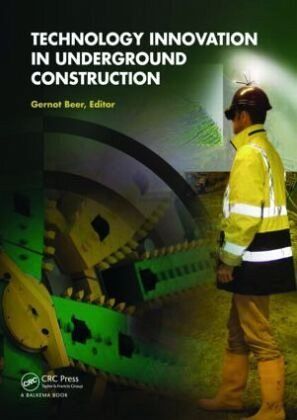 Technology Innovation in Underground Construction Technology Innovation in Underground Construction