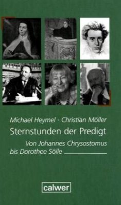 Sternstunden der Predigt - Heymel, Michael; Möller, Christian