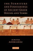 The Furniture and Furnishings of Ancient Greek Houses and Tombs